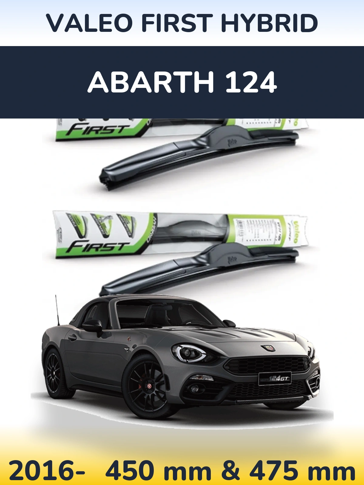 Komplet przednich wycieraczek Valeo First Hybrid 450 & 475 mm do Abarth 124 2016-2026