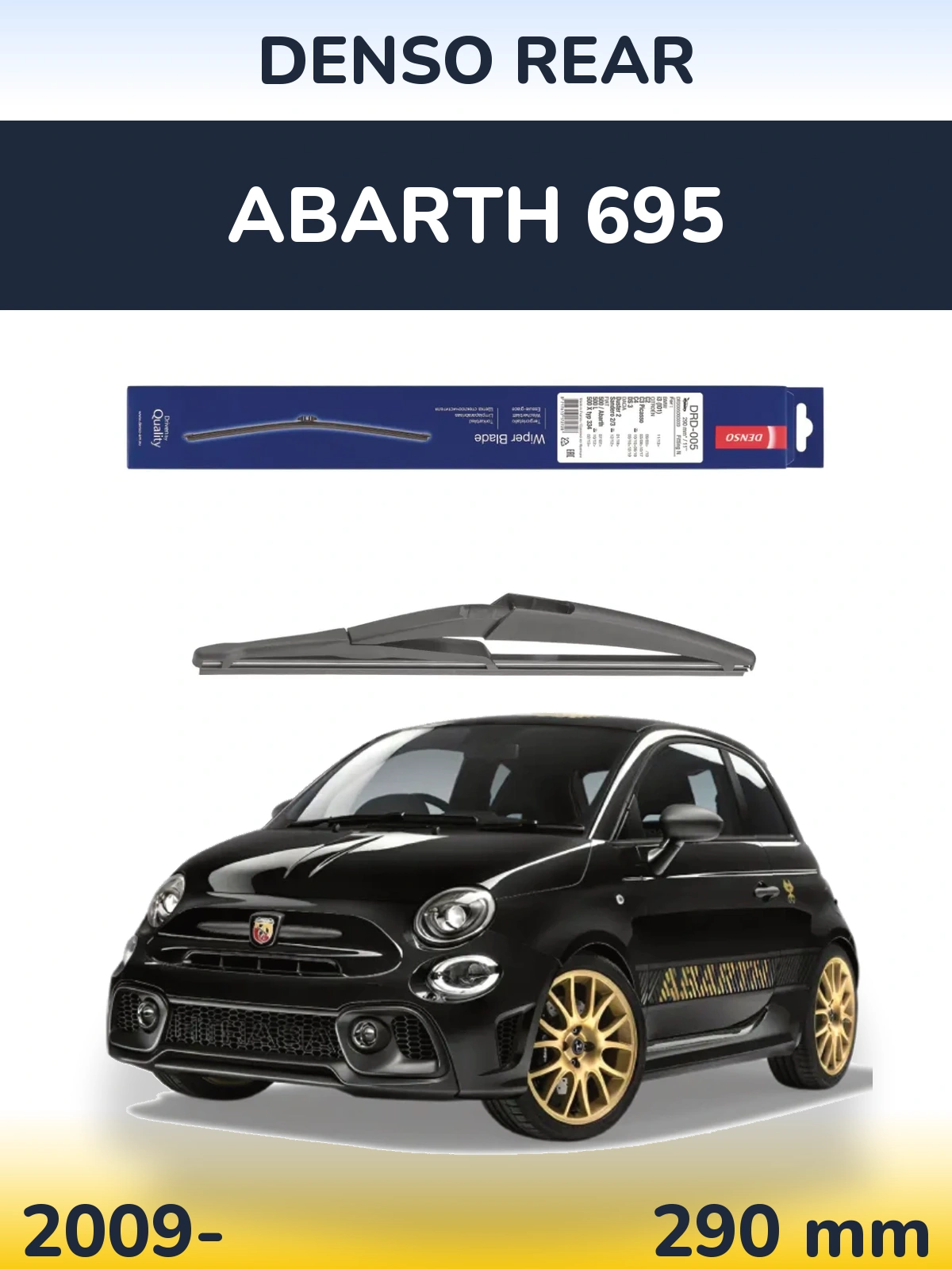 Rear wiper blade Denso Rear 290 mm for Abarth 695 2009-2026