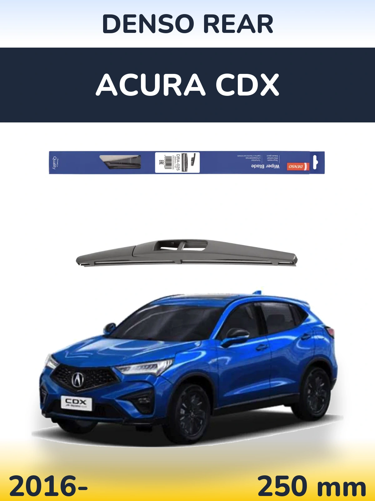 Задний дворник Denso Rear 250 мм для Acura CDX 2016-2026