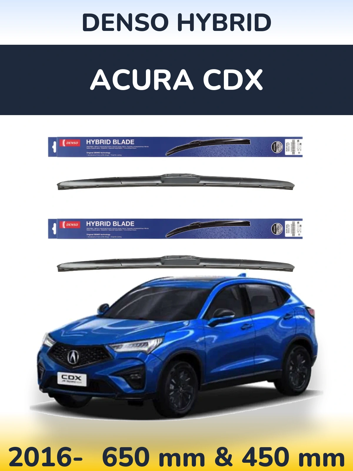 Комплект передних дворников Denso Hybrid 650 & 450 мм для Acura CDX 2016-2026