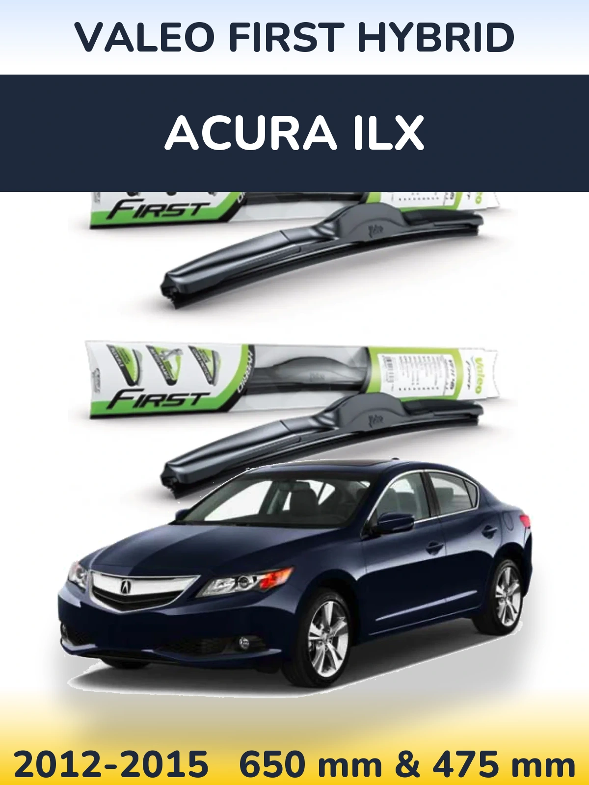 Комплект передних дворников Valeo First Hybrid 650 & 475 мм для Acura ILX 2012-2015