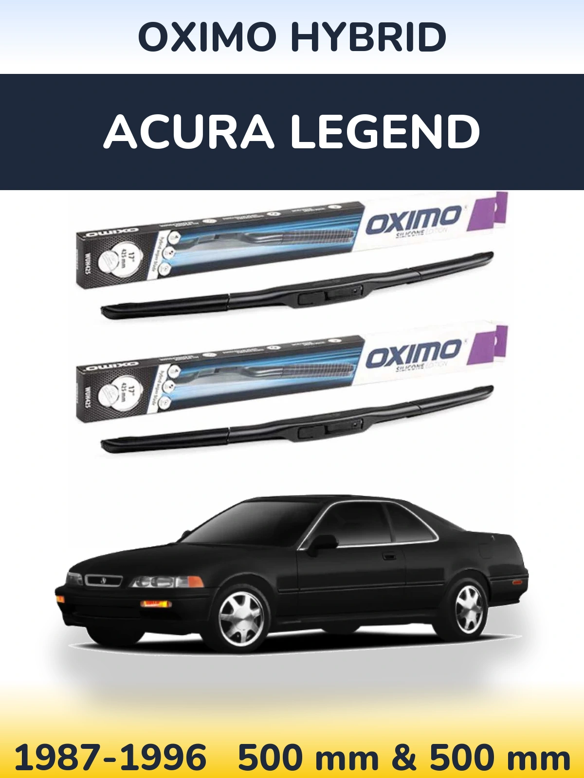 Front wiper blade set Oximo Hybrid 500 & 500 mm for Acura Legend 1987-1996