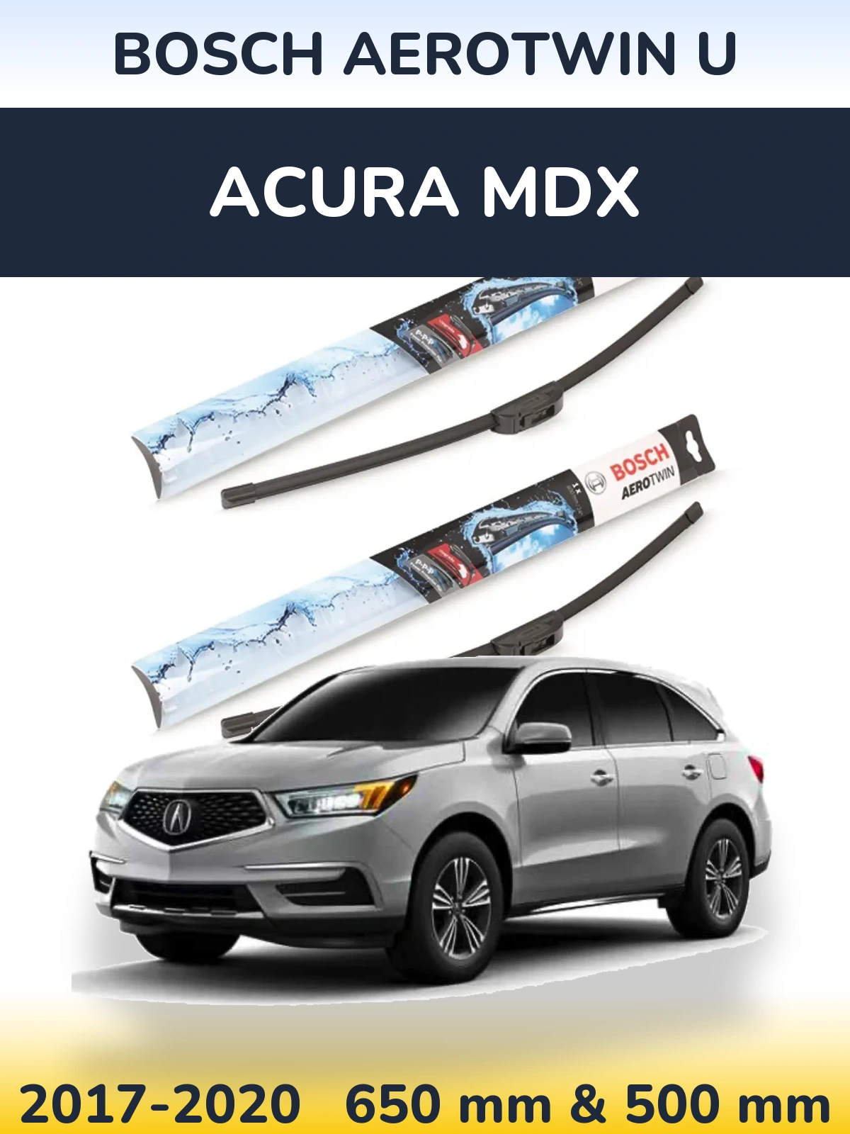 Komplet przednich wycieraczek BOSCH AeroTwin U 650 & 500 mm do Acura MDX 2017-2020