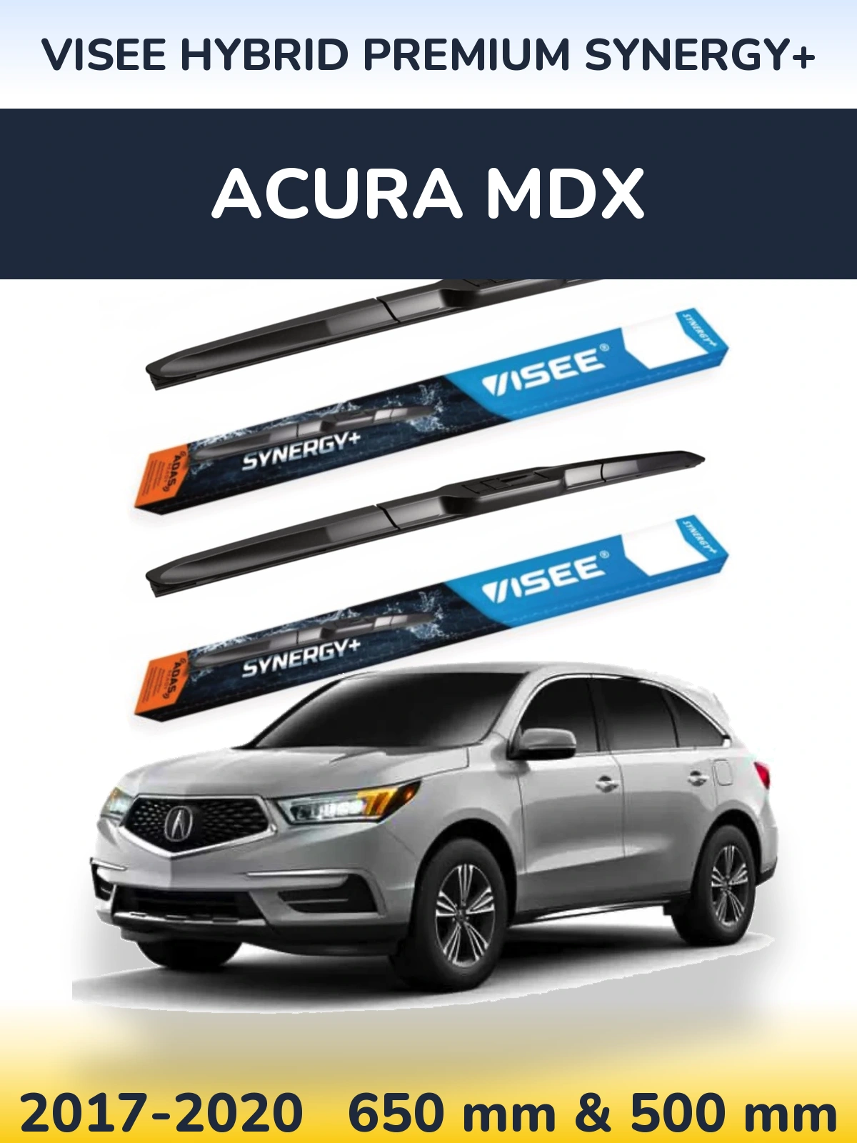 Komplet przednich wycieraczek VISEE HYBRID PREMIUM SYNERGY+ 650 & 500 mm do Acura MDX 2017-2020