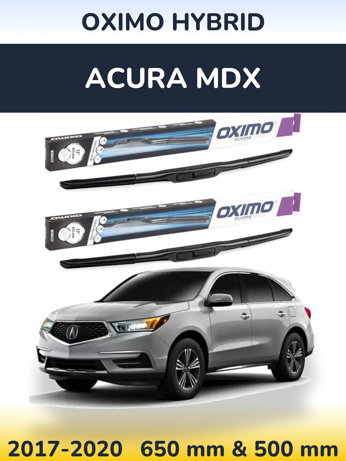 Комплект передніх щіток Oximo Hybrid 650 & 500 мм для Acura MDX 2017-2020