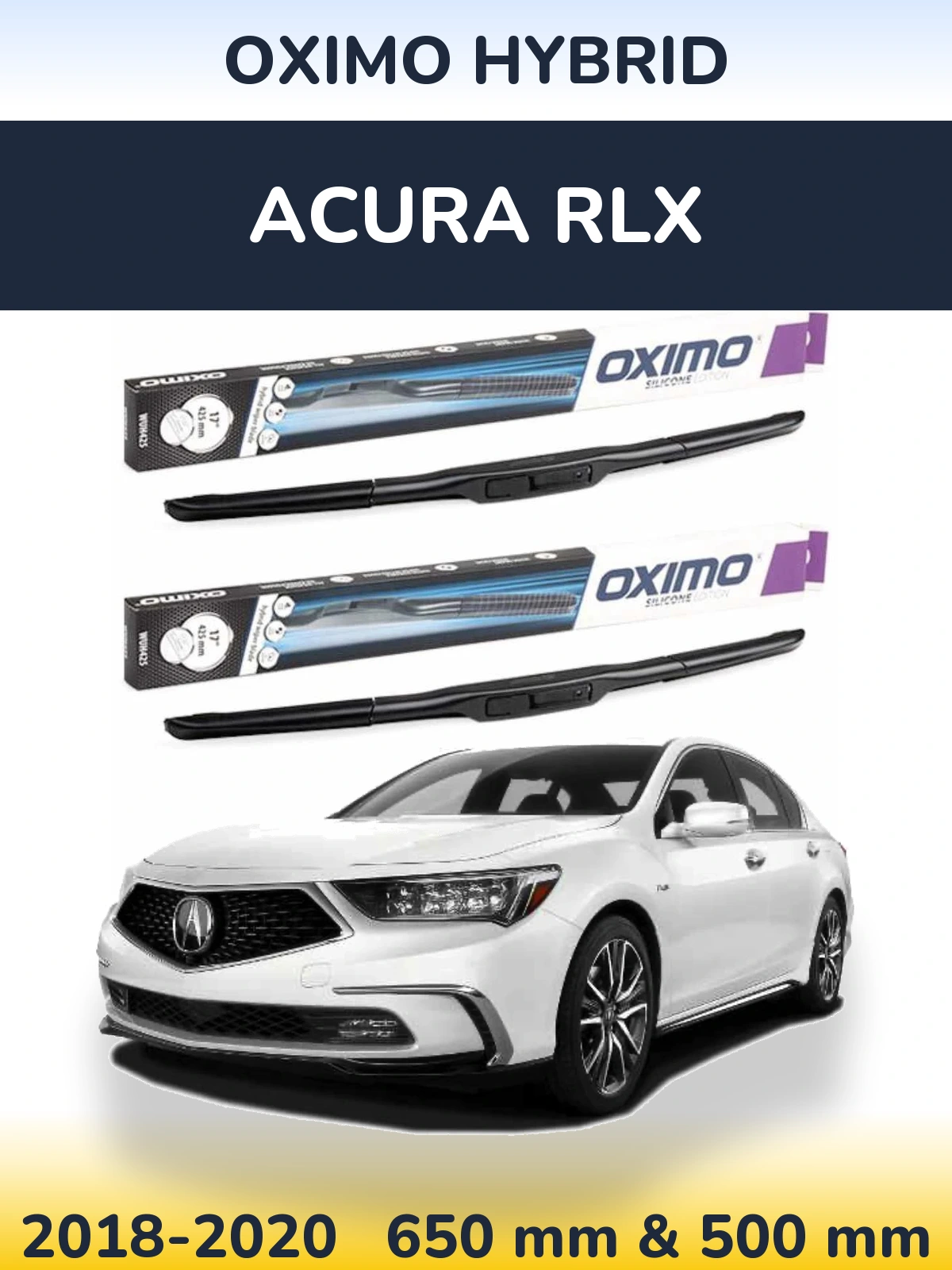 Комплект передніх щіток Oximo Hybrid 650 & 500 мм для Acura RLX 2018-2020