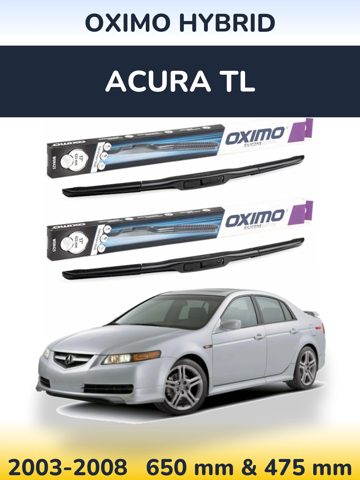 Komplet przednich wycieraczek Oximo Hybrid 650 & 475 mm do Acura TL 2003-2008