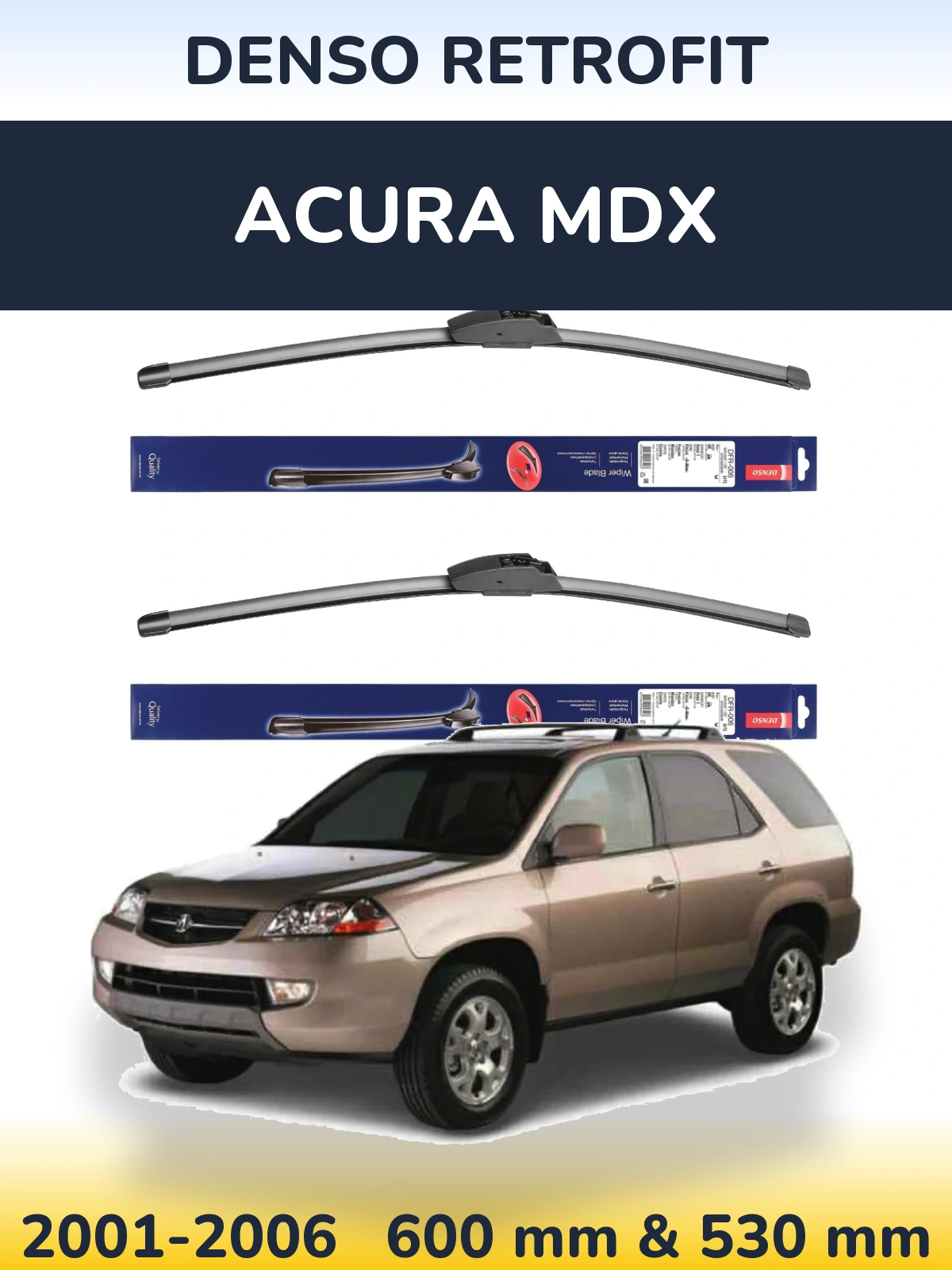 Комплект передніх щіток Denso Retrofit 600 & 530 мм для Acura MDX 2001-2006