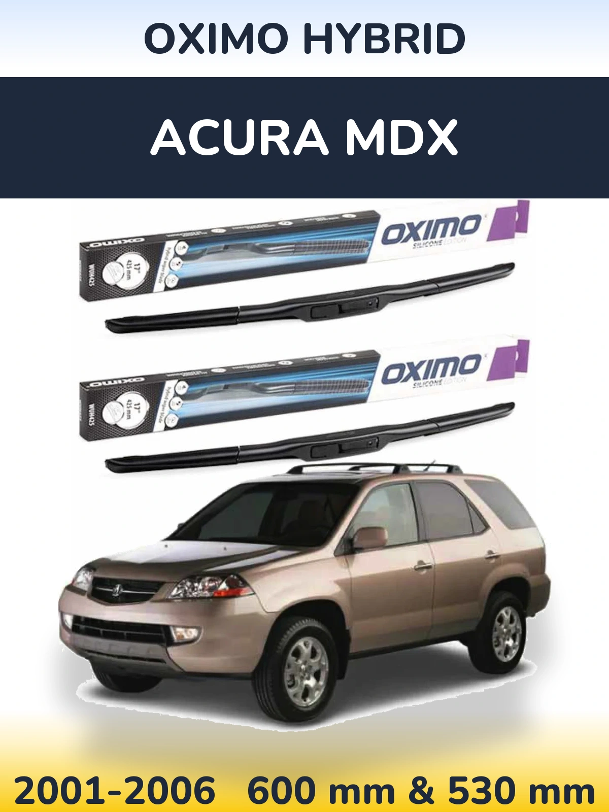 Front wiper blade set Oximo Hybrid 600 & 530 mm for Acura MDX 2001-2006