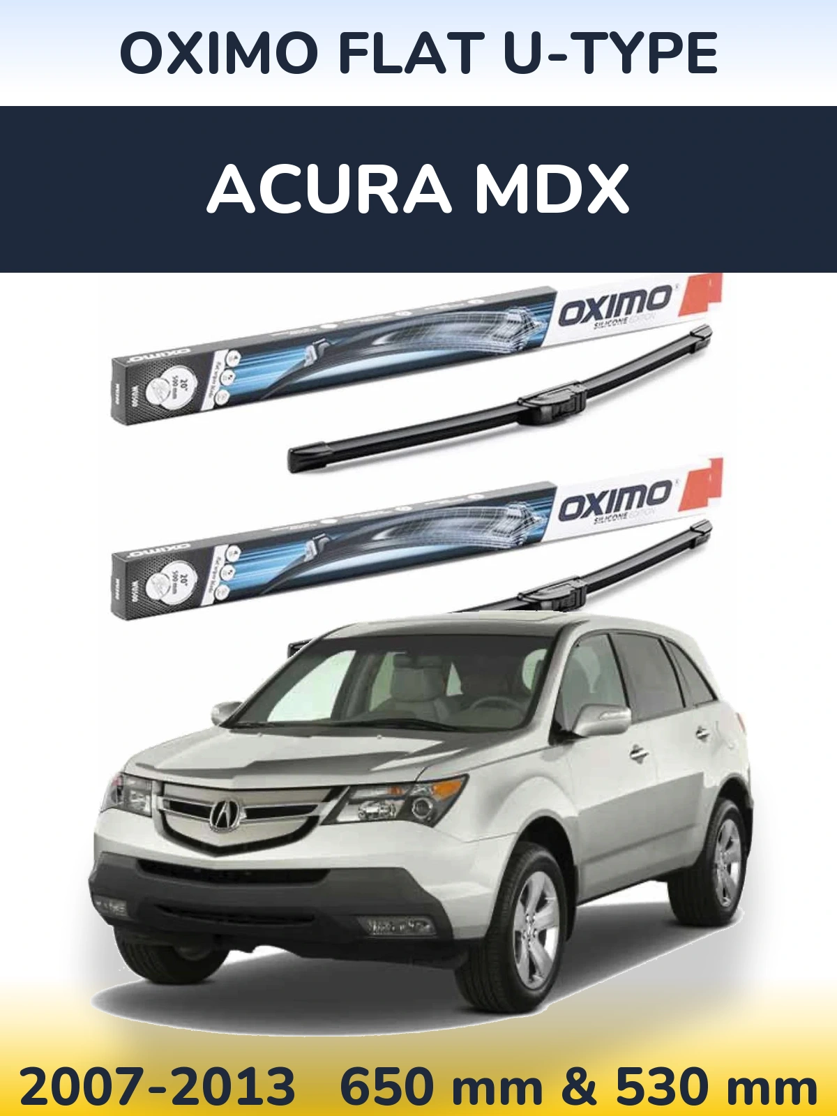 Front wiper blade set Oximo Flat U-type 650 & 530 mm for Acura MDX 2007-2013