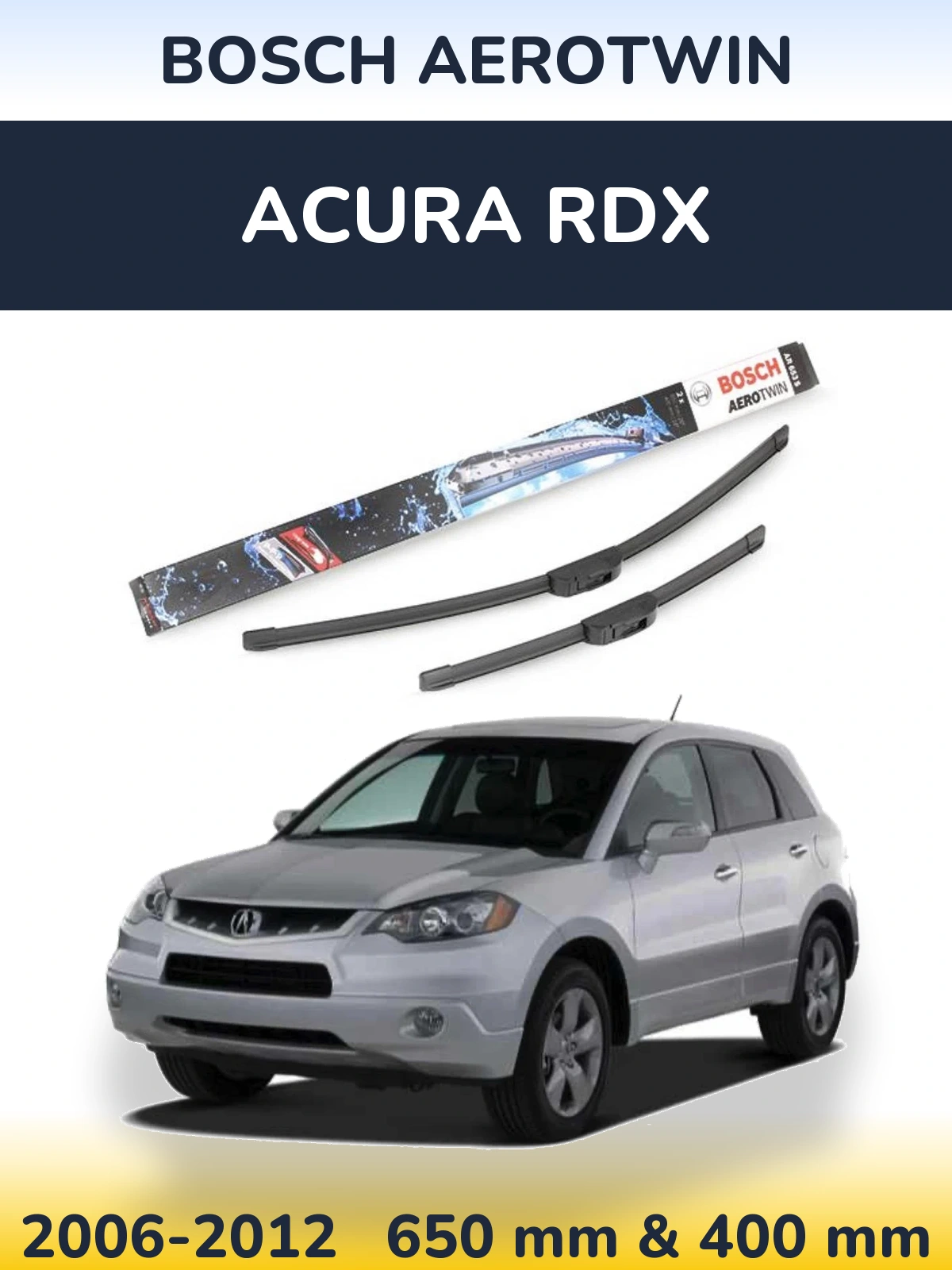 Front wiper blade set BOSCH AeroTwin 650 & 400 mm for Acura RDX 2006-2012