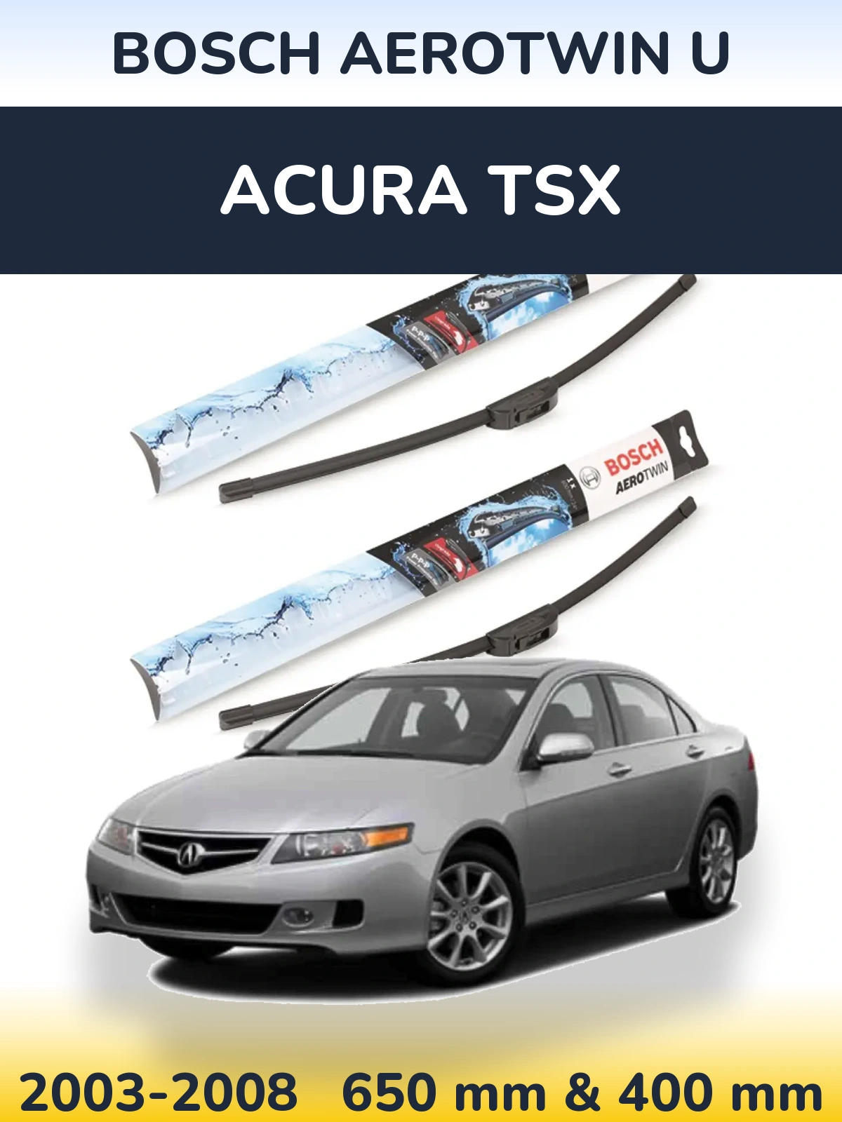 Комплект передніх щіток BOSCH AeroTwin U 650 & 400 мм для Acura TSX 2003-2008