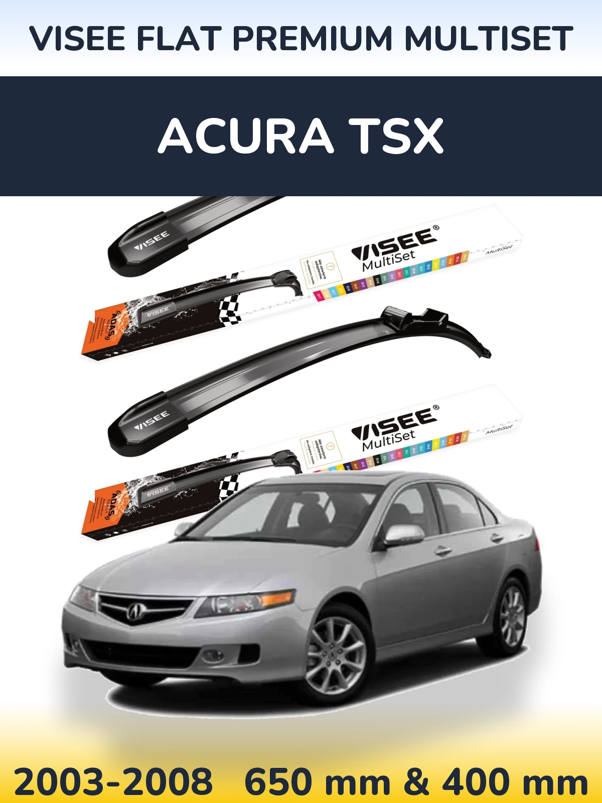 Komplet przednich wycieraczek VISEE FLAT PREMIUM MultiSet 650 & 400 mm do Acura TSX 2003-2008