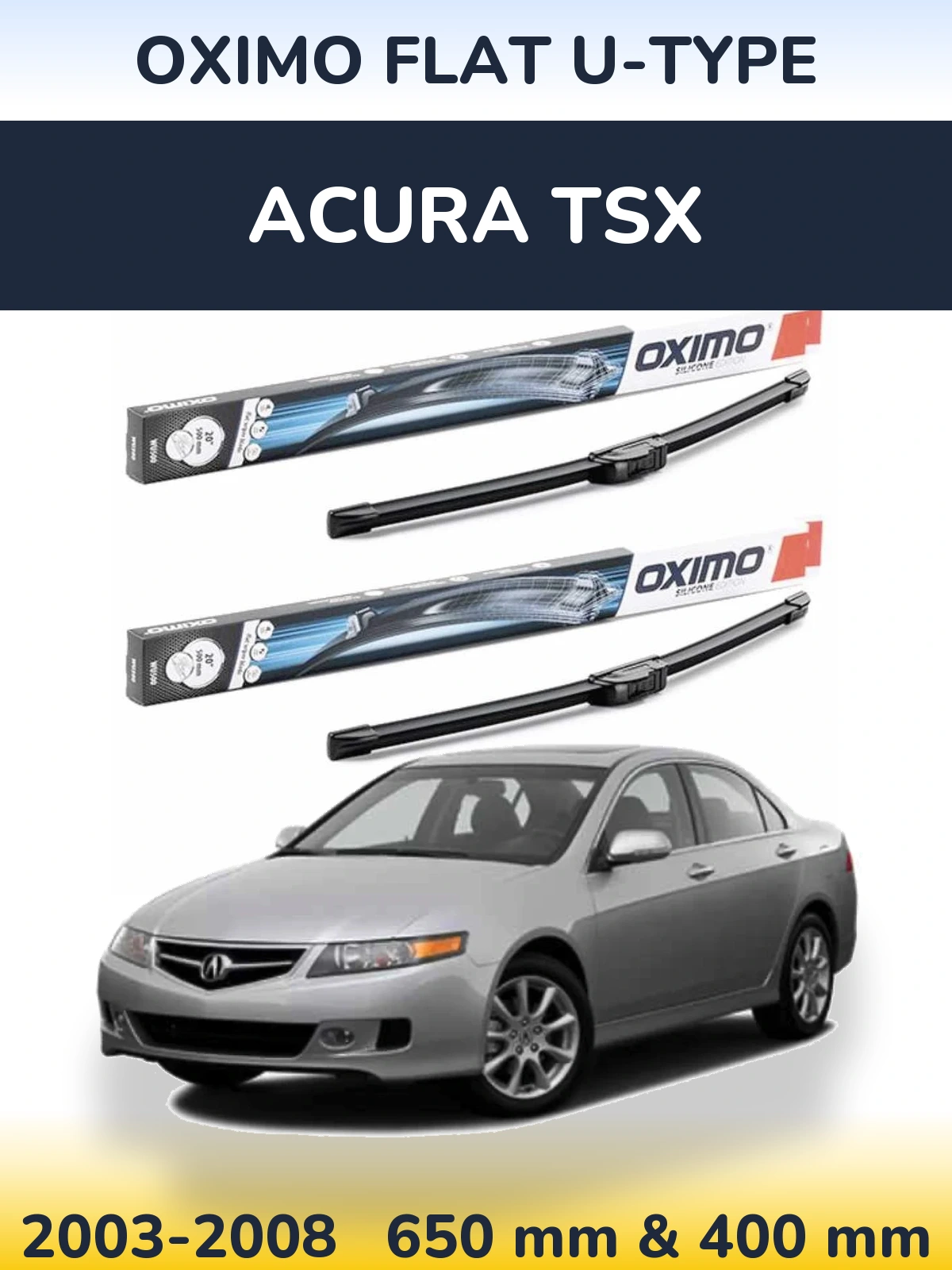 Komplet przednich wycieraczek Oximo Flat U-type 650 & 400 mm do Acura TSX 2003-2008