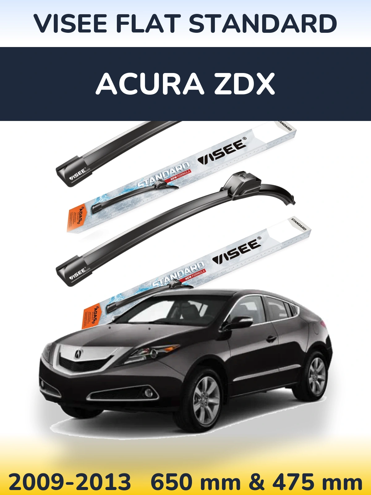 Komplet przednich wycieraczek VISEE FLAT STANDARD 650 & 475 mm do Acura ZDX 2009-2013