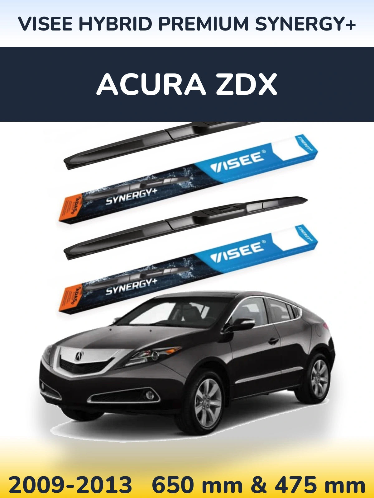 Front wiper blade set VISEE HYBRID PREMIUM SYNERGY+ 650 & 475 mm for Acura ZDX 2009-2013