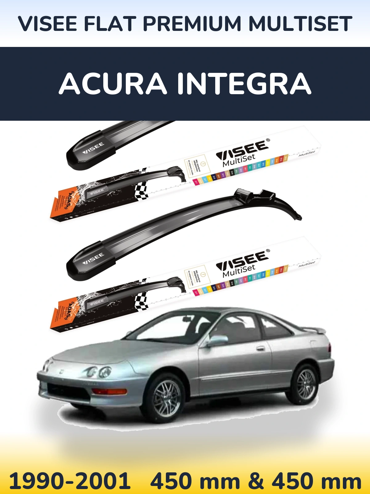 Komplet przednich wycieraczek VISEE FLAT PREMIUM MultiSet 450 & 450 mm do Acura Integra 1990-2001