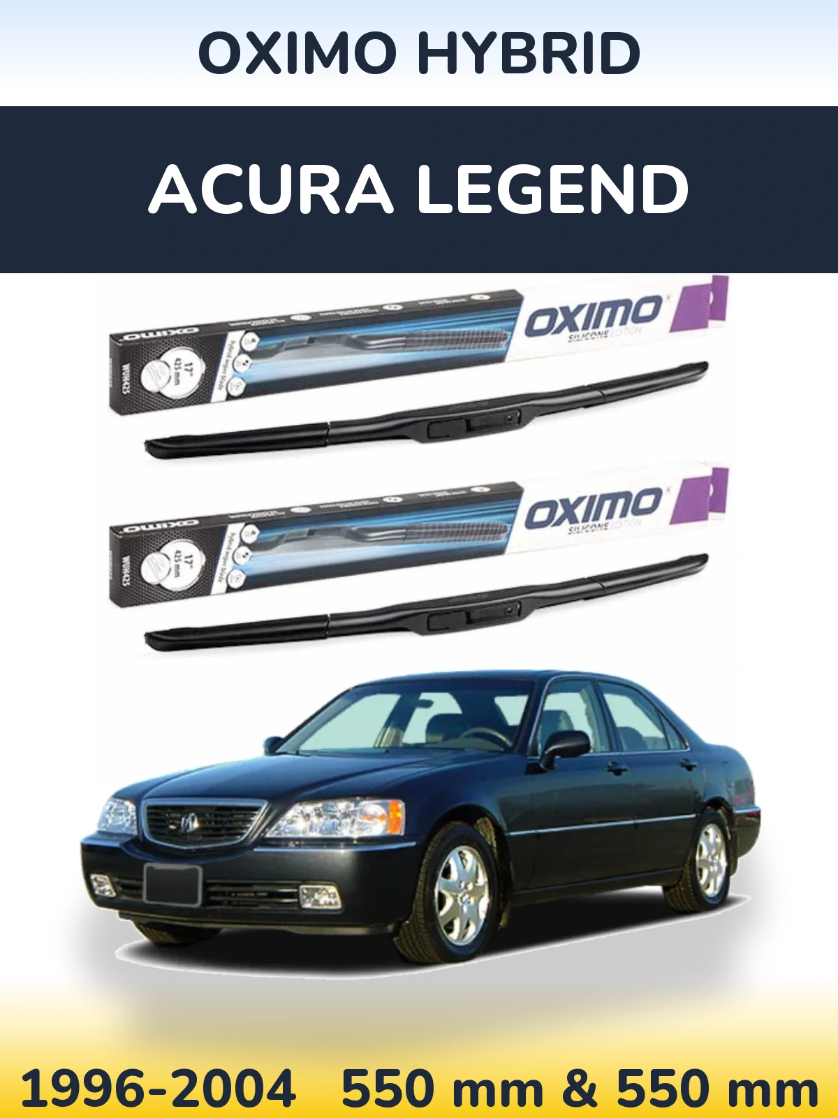 Комплект передніх щіток Oximo Hybrid 550 & 550 мм для Acura Legend 1996-2004