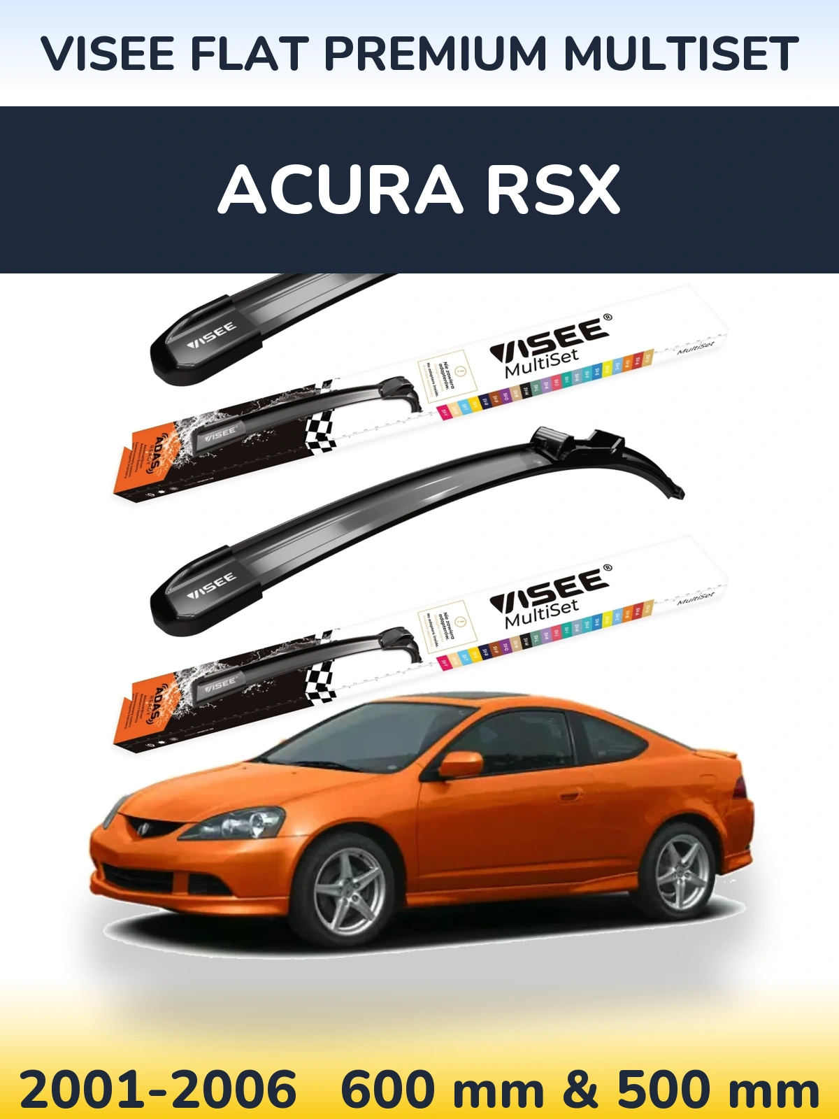 Комплект передних дворников VISEE FLAT PREMIUM MultiSet 600 & 500 мм для Acura RSX 2001-2006