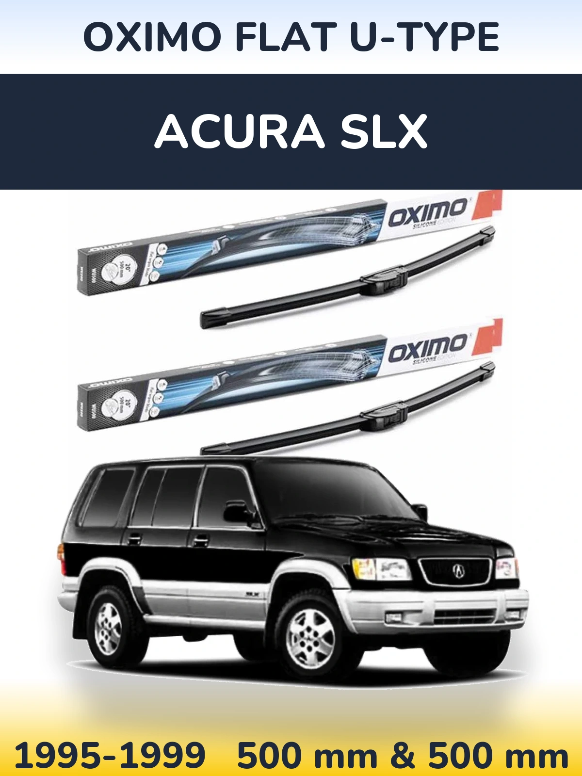 Front wiper blade set Oximo Flat U-type 500 & 500 mm for Acura SLX 1995-1999