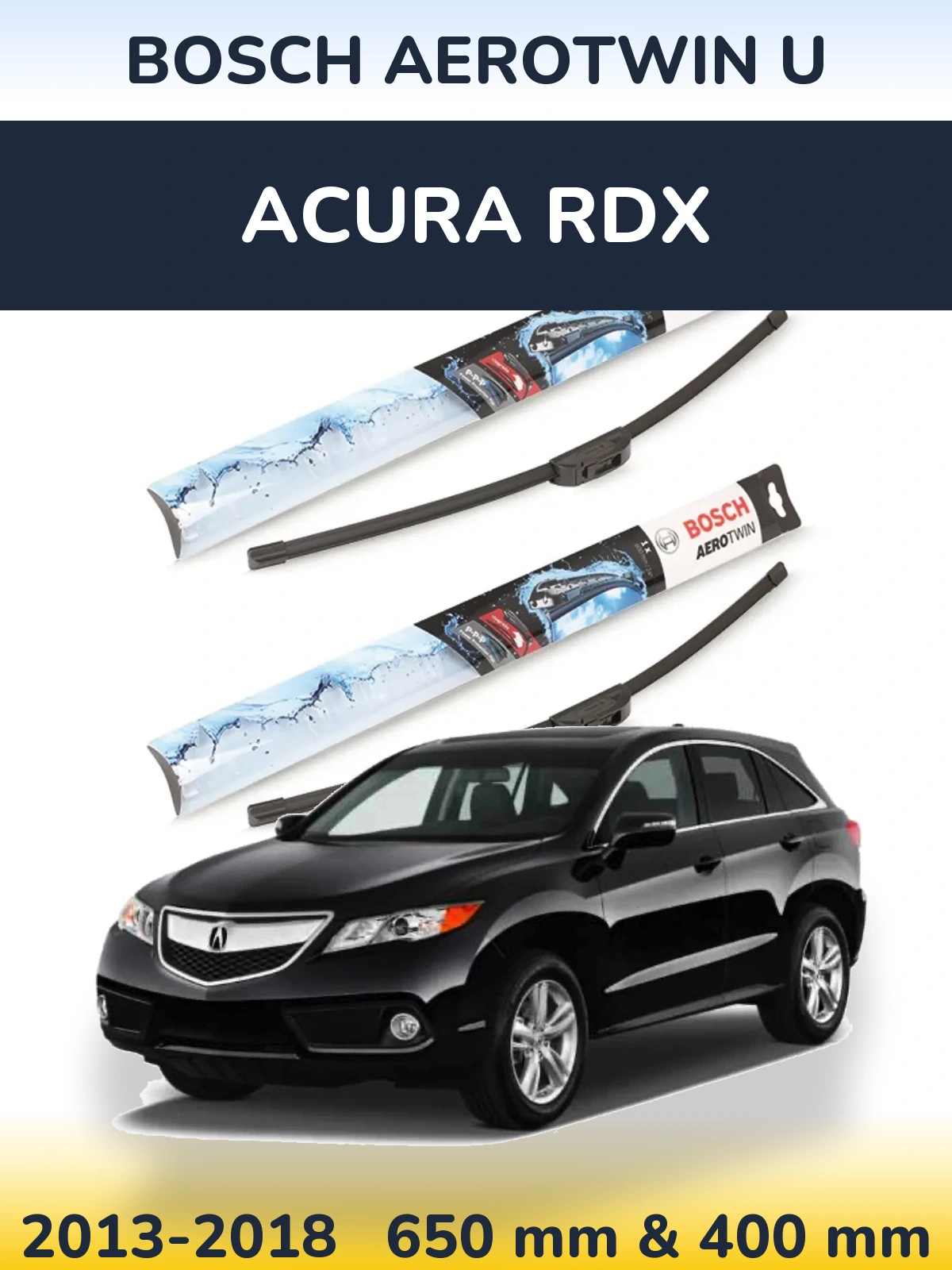 Front wiper blade set BOSCH AeroTwin U 650 & 400 mm for Acura RDX 2013-2018