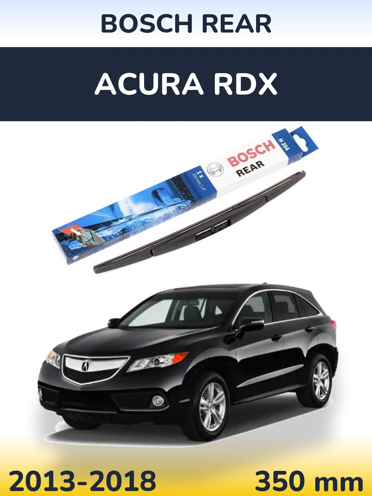 Rear wiper blade BOSCH Rear 350 mm for Acura RDX 2013-2018