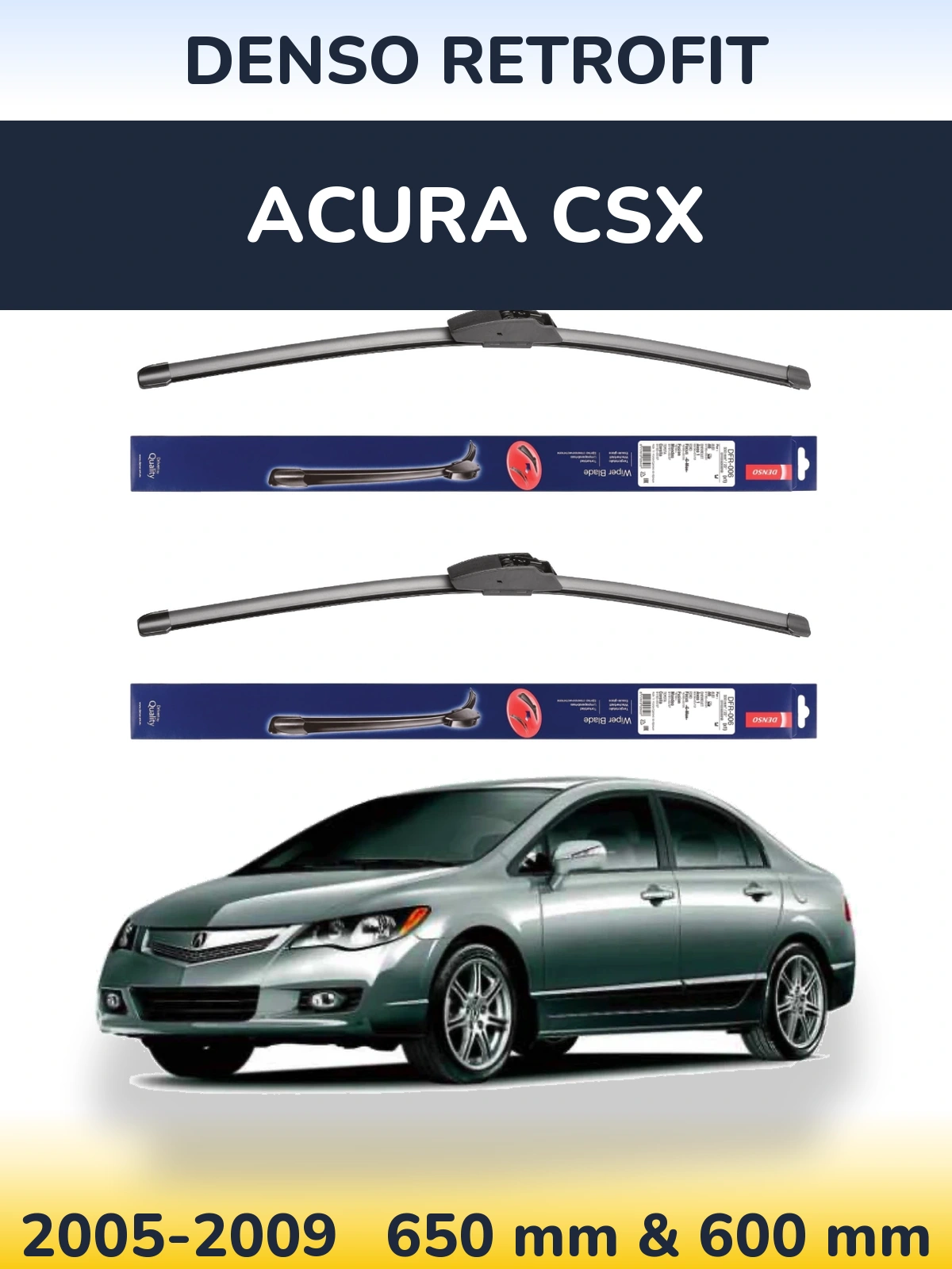 Комплект передніх щіток Denso Retrofit 650 & 600 мм для Acura CSX 2005-2009