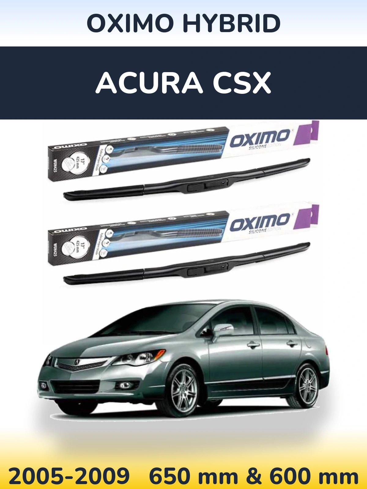 Комплект передних дворников Oximo Hybrid 650 & 600 мм для Acura CSX 2005-2009