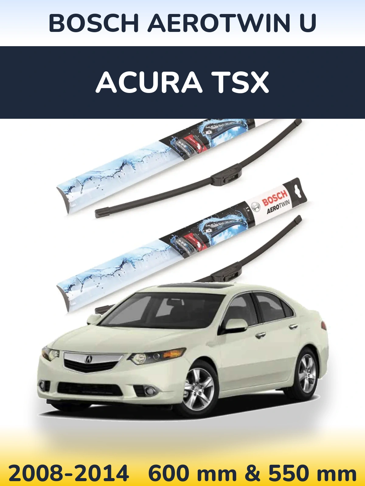 Komplet przednich wycieraczek BOSCH AeroTwin U 600 & 550 mm do Acura TSX 2008-2014