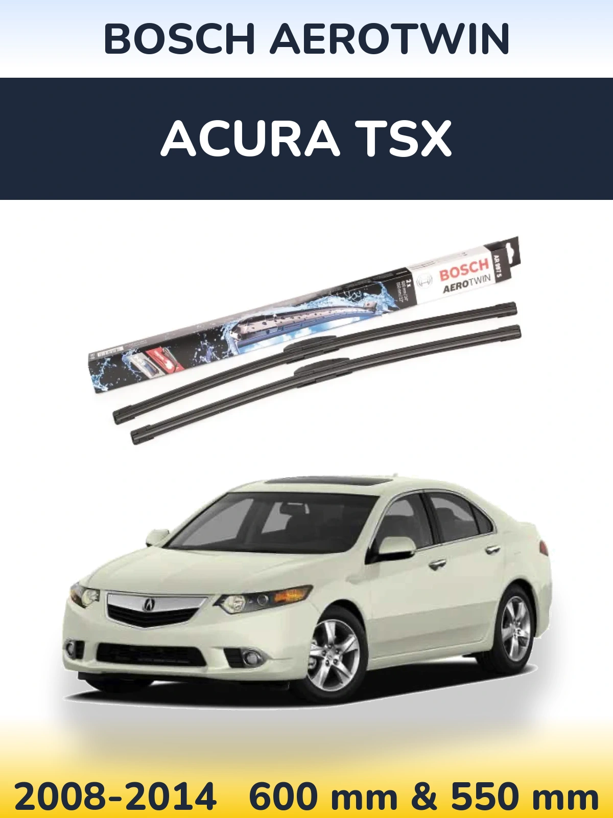 Front wiper blade set BOSCH AeroTwin 600 & 550 mm for Acura TSX 2008-2014