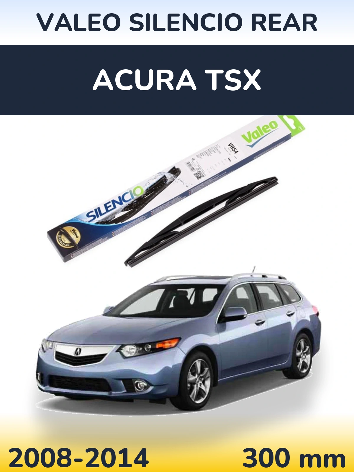 Tylna wycieraczka Valeo Silencio Rear 300 mm do Acura TSX 2008-2014