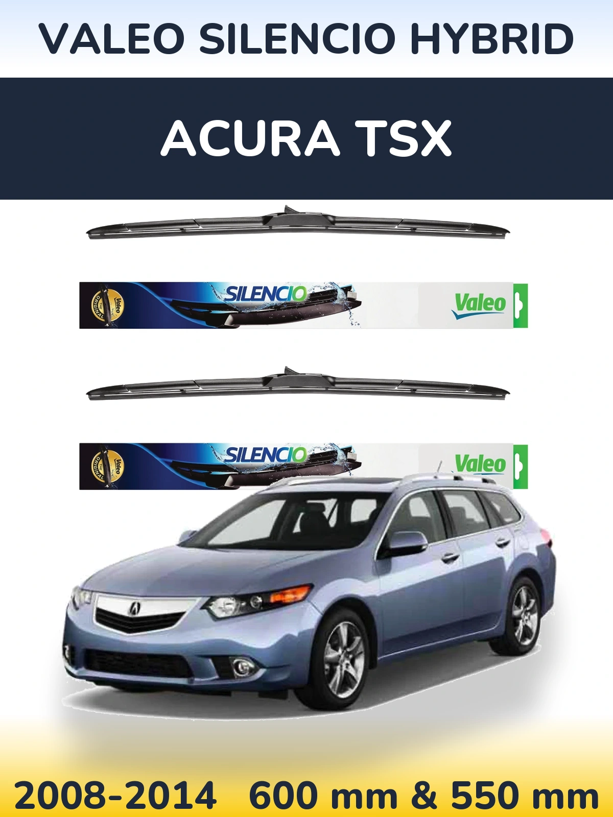 Komplet przednich wycieraczek Valeo Silencio Hybrid 600 & 550 mm do Acura TSX 2008-2014
