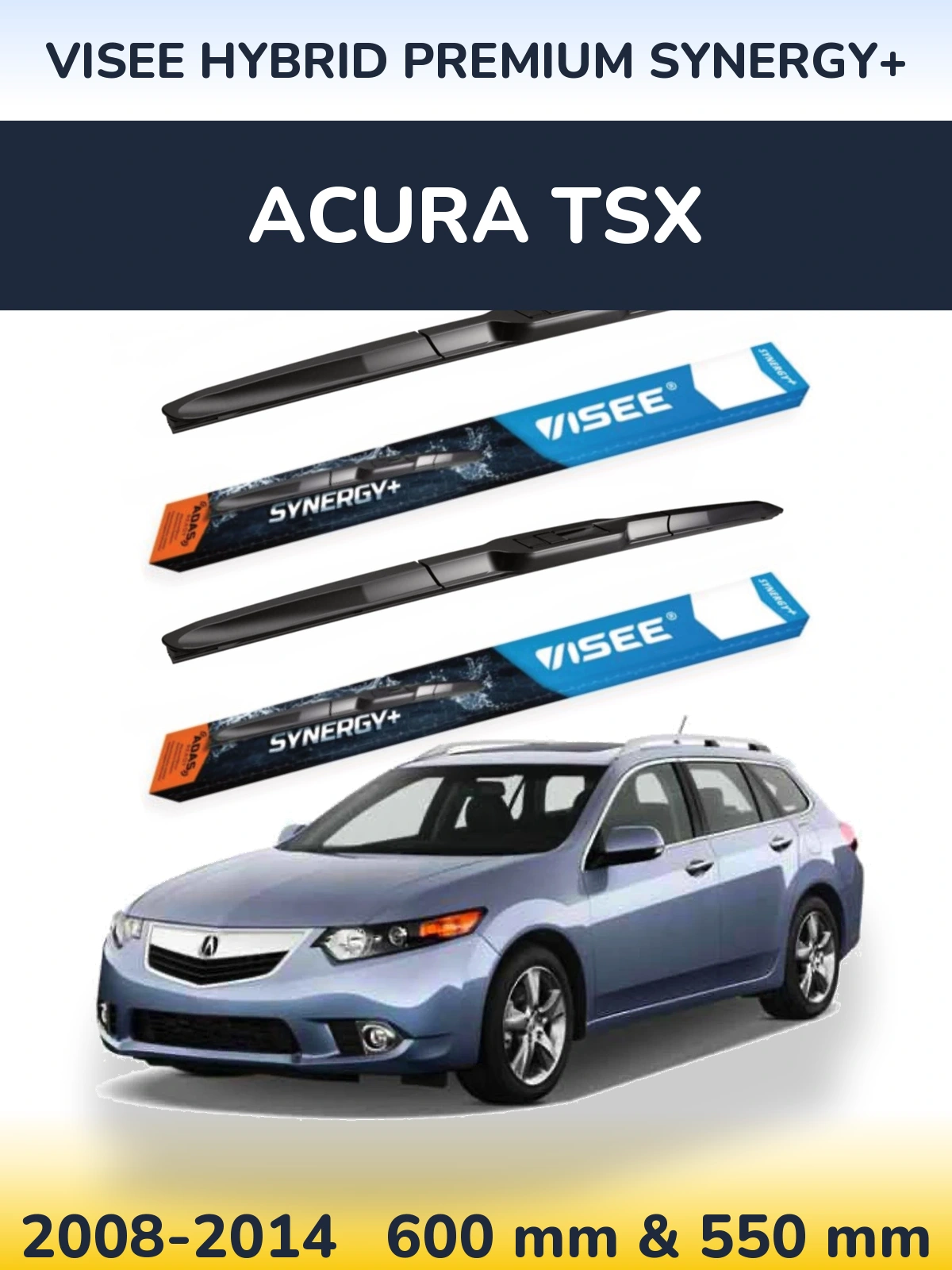 Комплект передніх щіток VISEE HYBRID PREMIUM SYNERGY+ 600 & 550 мм для Acura TSX 2008-2014