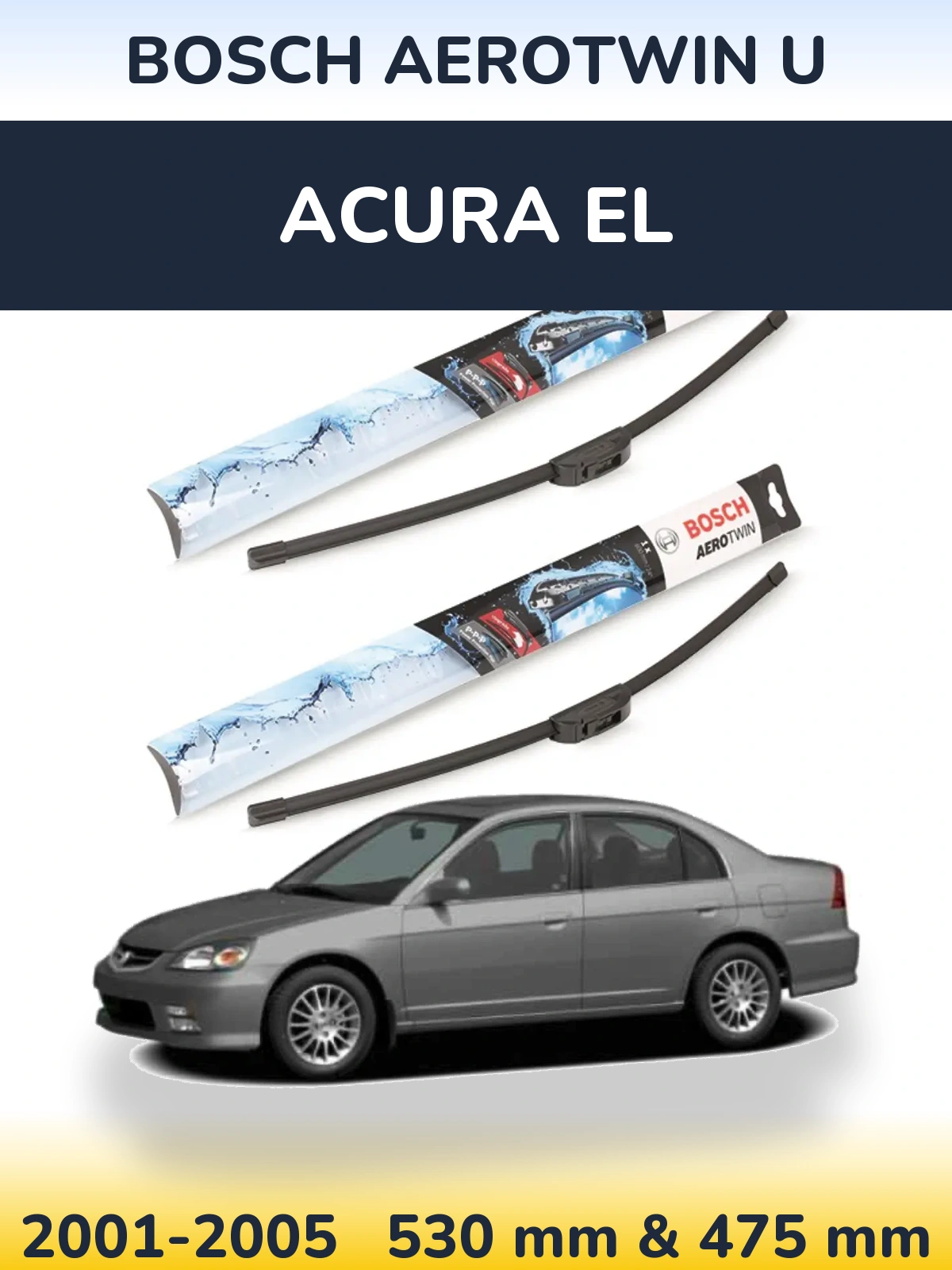Komplet przednich wycieraczek BOSCH AeroTwin U 530 & 475 mm do Acura EL 2001-2005