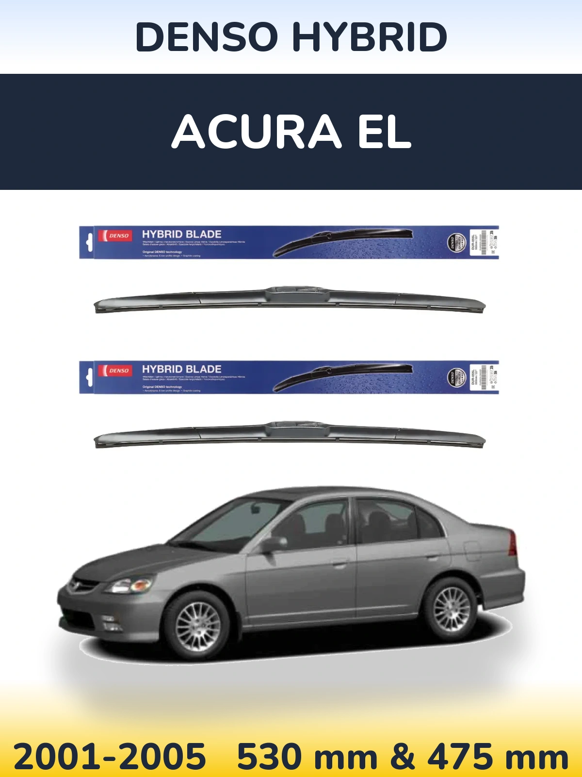 Front wiper blade set Denso Hybrid 530 & 475 mm for Acura EL 2001-2005