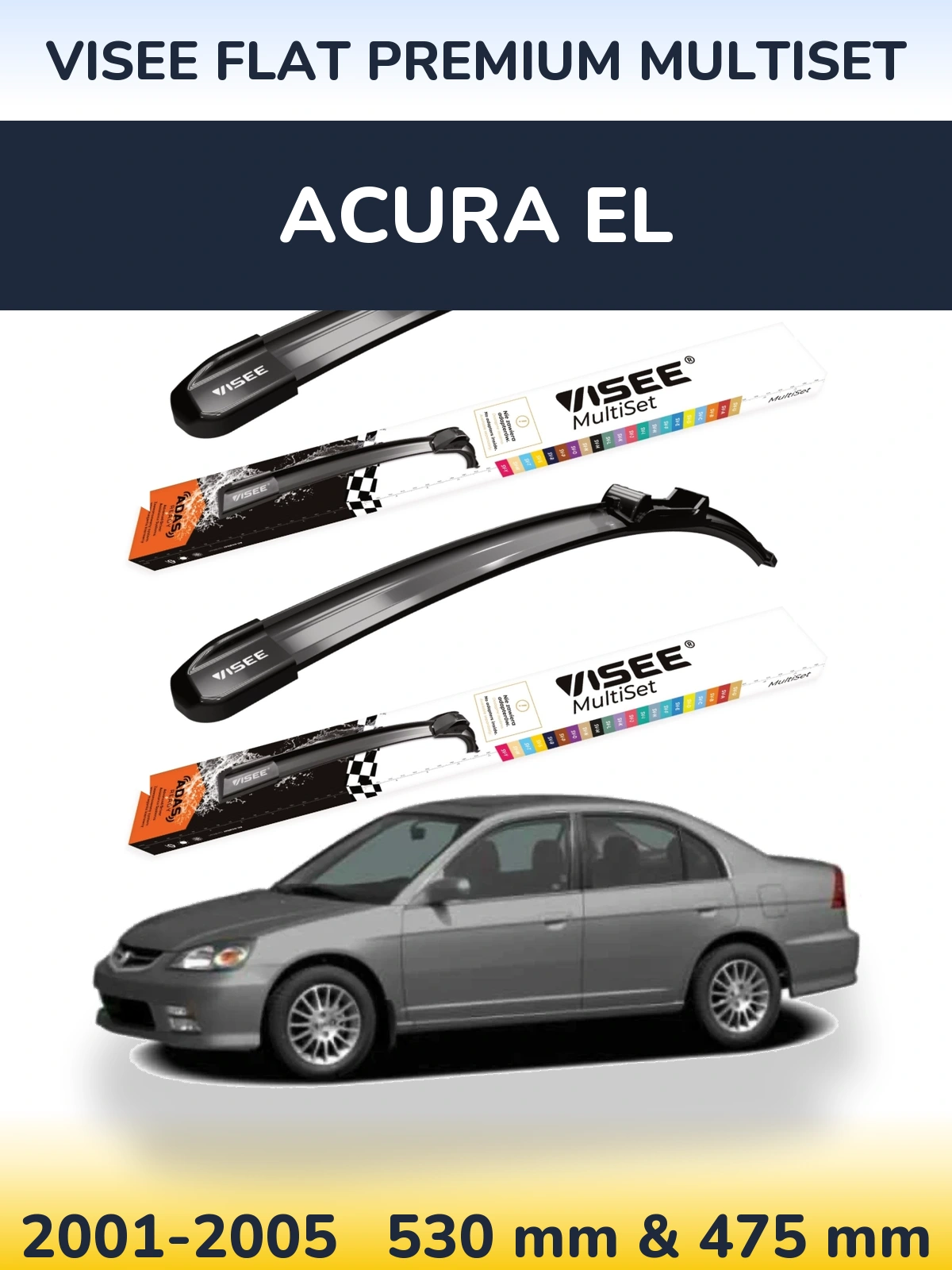 Front wiper blade set VISEE FLAT PREMIUM MultiSet 530 & 475 mm for Acura EL 2001-2005