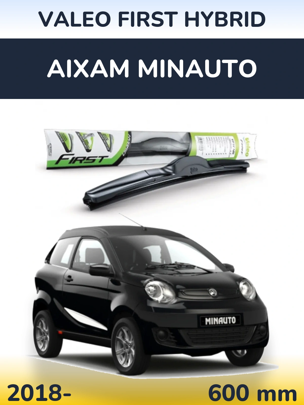 Przednia wycieraczka Valeo First Hybrid 600 mm do Aixam Minauto 2018-2026