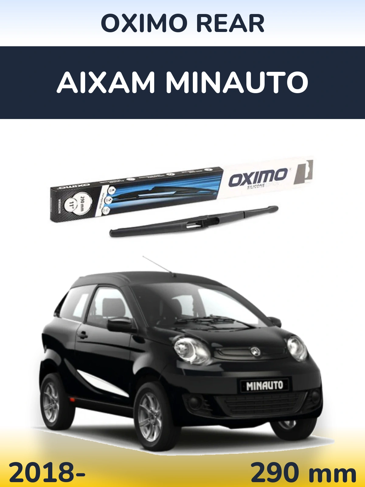 Rear wiper blade Oximo Rear 290 mm for Aixam Minauto 2018-2026