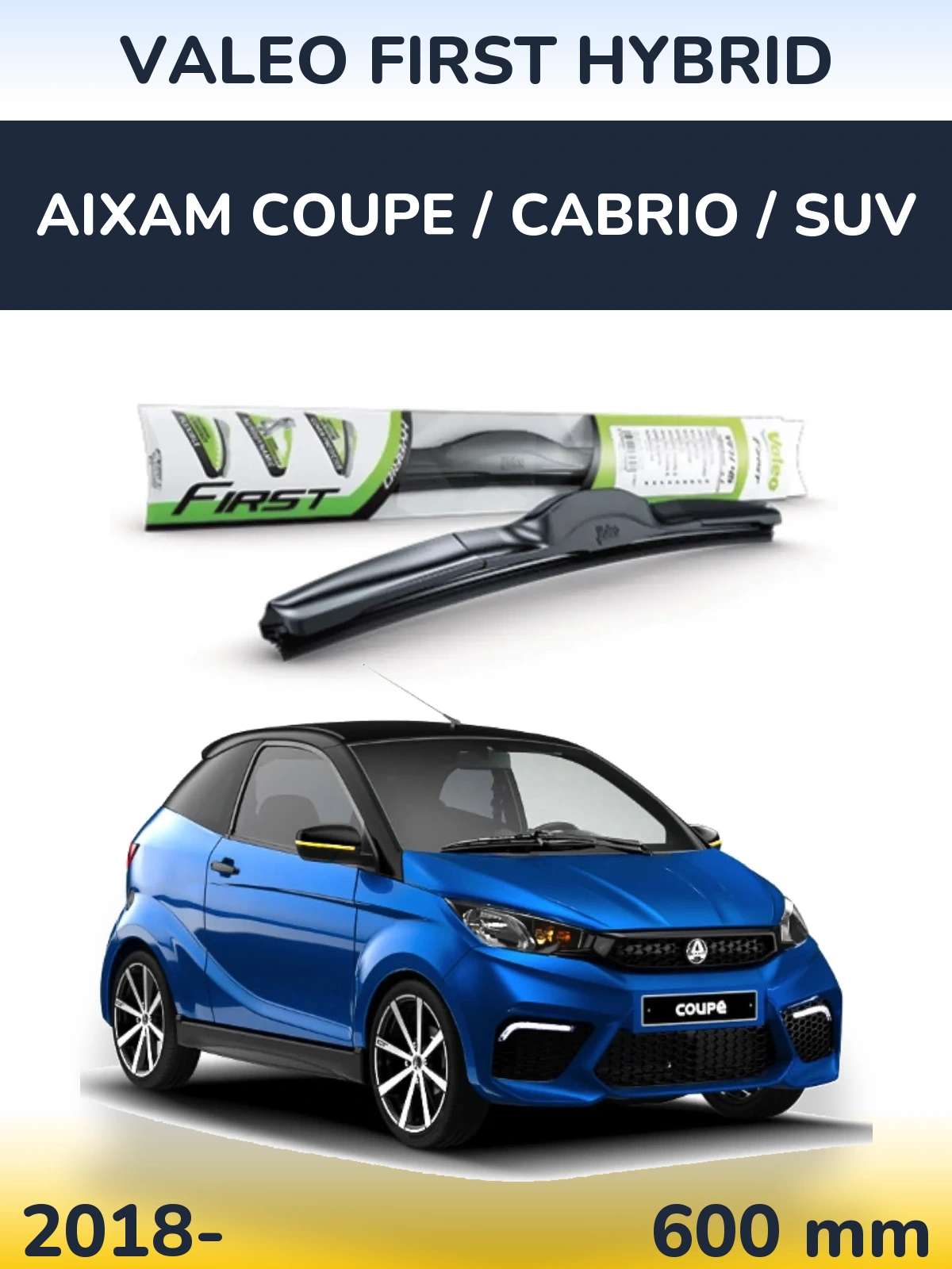 Przednia wycieraczka Valeo First Hybrid 600 mm do Aixam Coupe / Cabrio / SUV 2018-2026