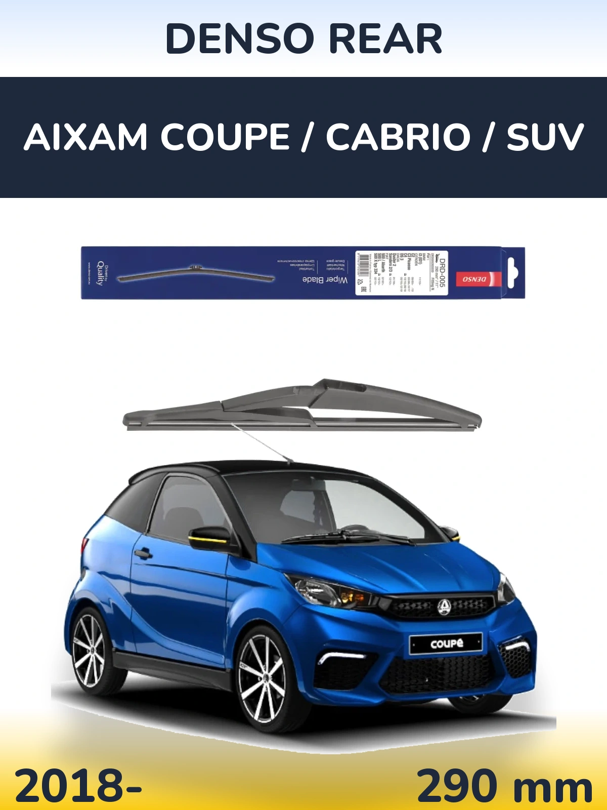 Tylna wycieraczka Denso Rear 290 mm do Aixam Coupe / Cabrio / SUV 2018-2026