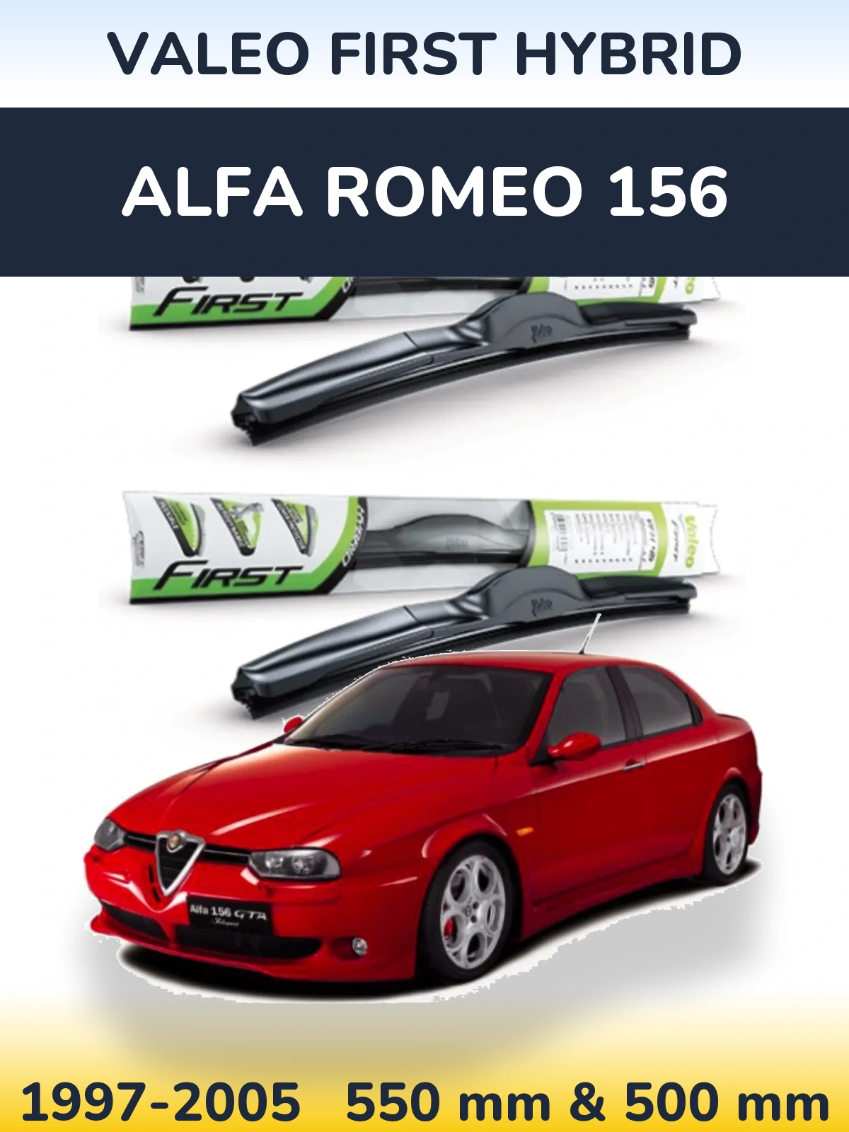 Front wiper blade set Valeo First Hybrid 550 & 500 mm for Alfa Romeo 156 1997-2005