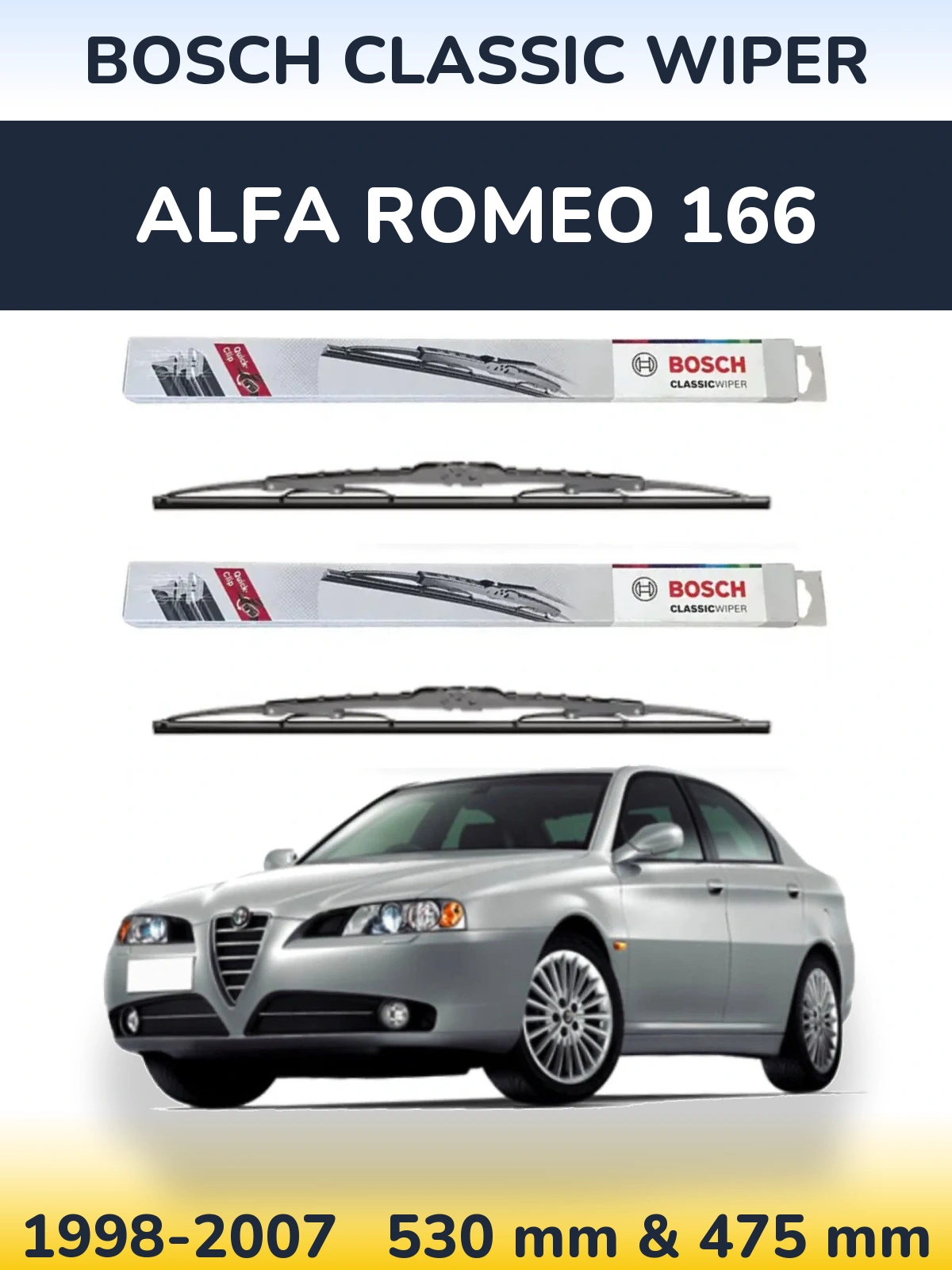 Front wiper blade set BOSCH Classic Wiper 530 & 475 mm for Alfa Romeo 166 1998-2007
