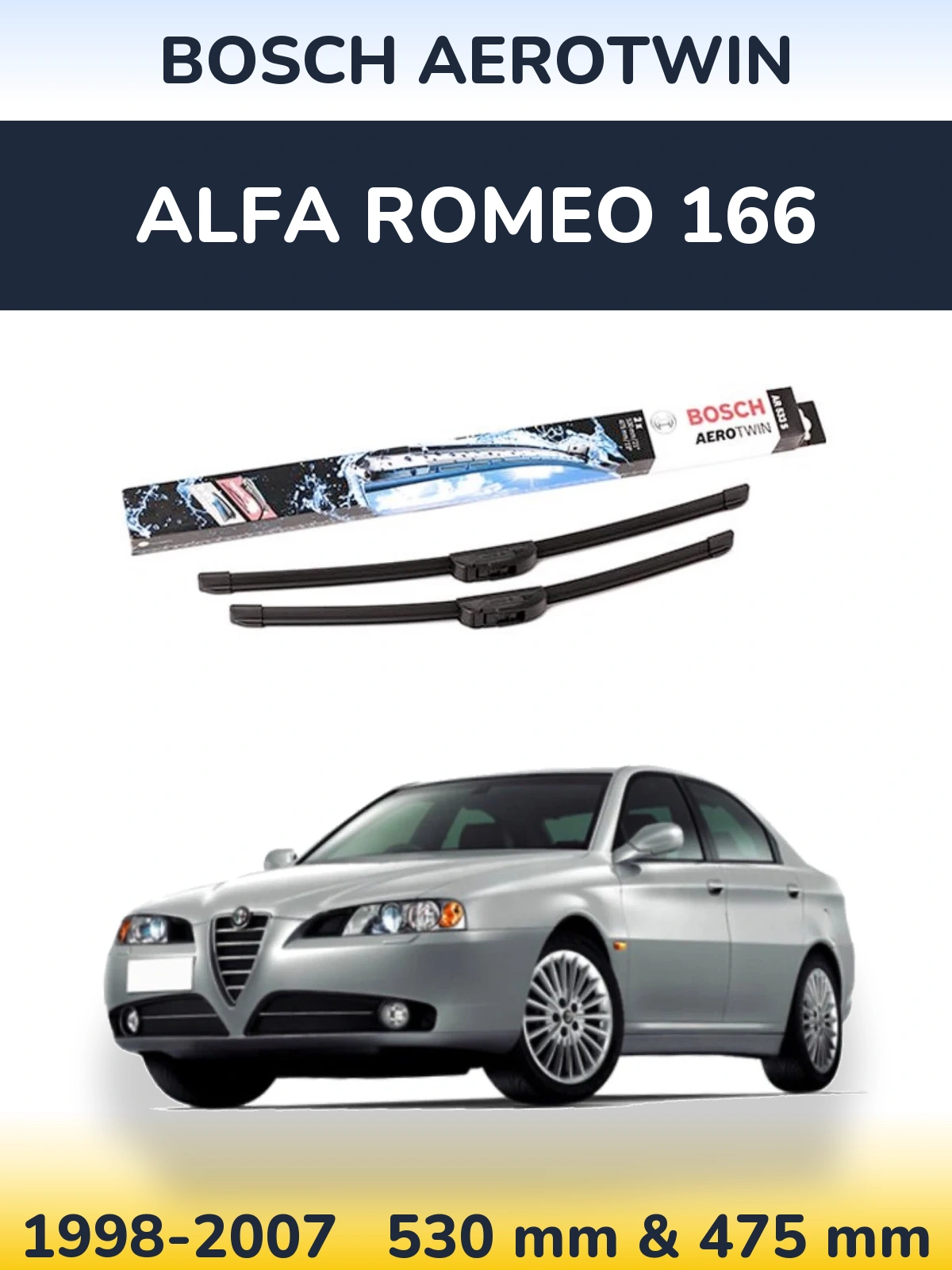 Komplet przednich wycieraczek BOSCH AeroTwin 530 & 475 mm do Alfa Romeo 166 1998-2007