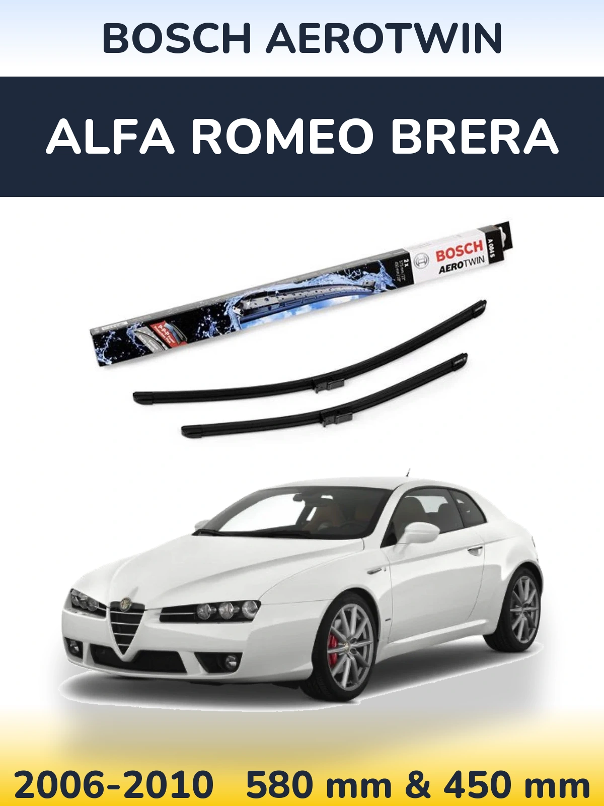 Комплект передніх щіток BOSCH AeroTwin 580 & 450 мм для Alfa Romeo Brera 2006-2010
