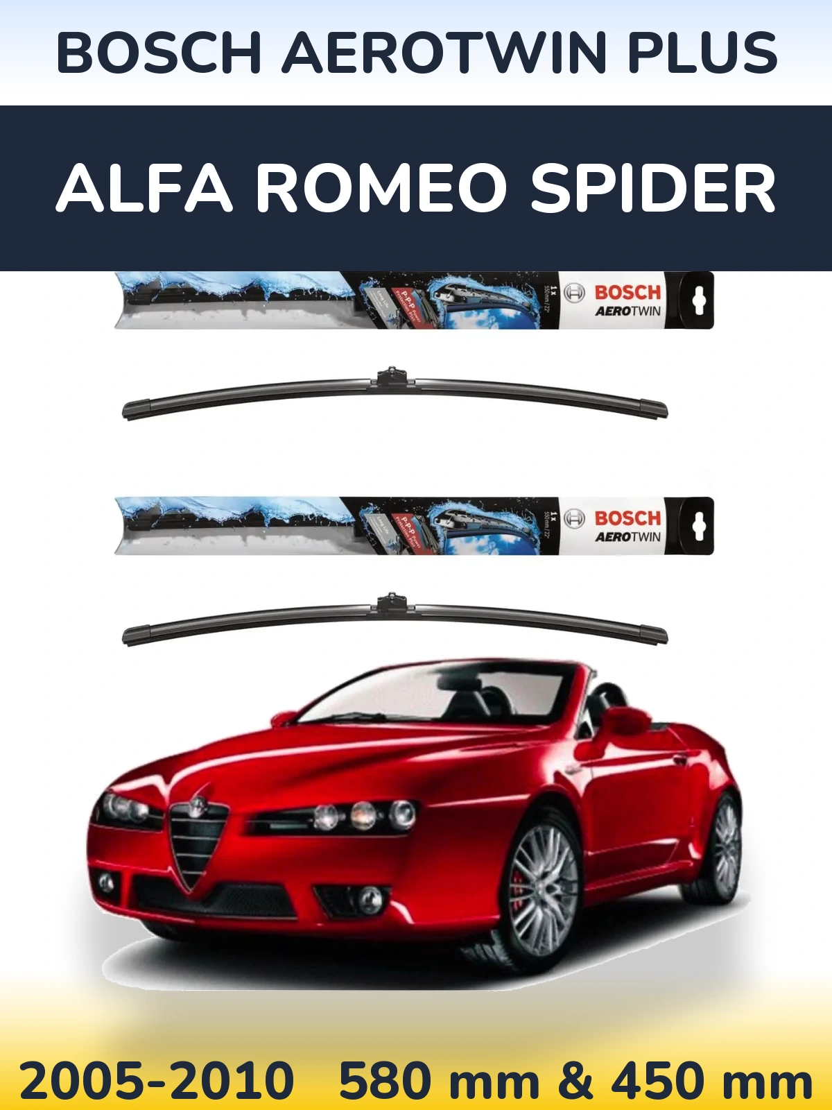 Komplet przednich wycieraczek BOSCH AeroTwin Plus 580 & 450 mm do Alfa Romeo Spider 2005-2010