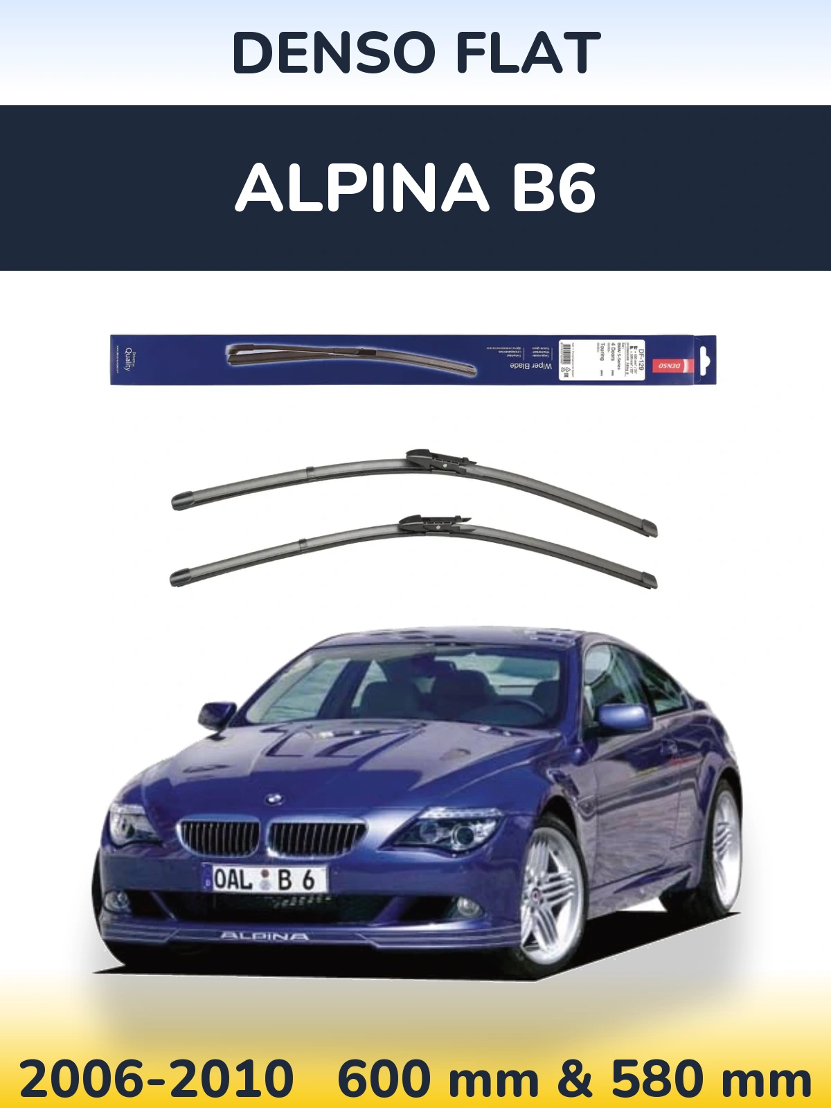 Komplet przednich wycieraczek Denso Flat 600 & 580 mm do Alpina B6 2006-2010