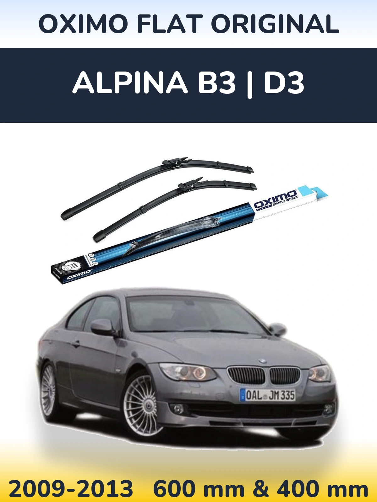Komplet przednich wycieraczek Oximo Flat Original 600 & 400 mm do Alpina B3 | D3 2009-2013