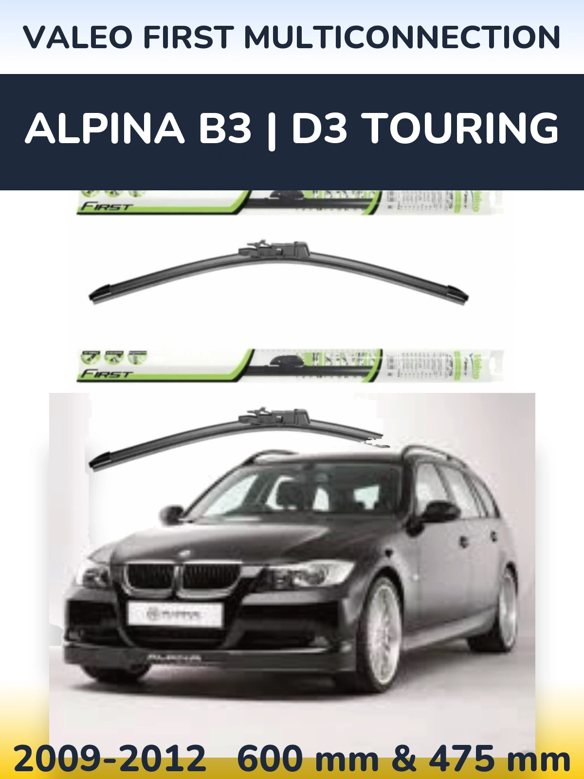 Komplet przednich wycieraczek Valeo First MultiConnection 600 & 475 mm do Alpina B3 | D3 Touring 2009-2012