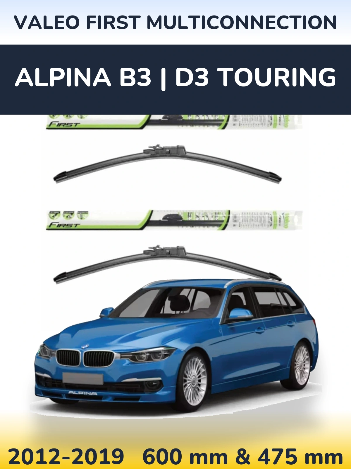 Front wiper blade set Valeo First MultiConnection 600 & 475 mm for Alpina B3 | D3 Touring 2012-2019