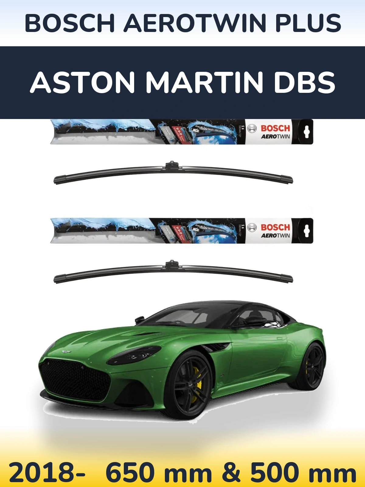 Front wiper blade set BOSCH AeroTwin Plus 650 & 500 mm for Aston Martin DBS 2018-2026